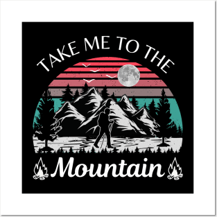 Take me to the mountain Posters and Art